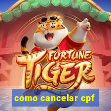 como cancelar cpf